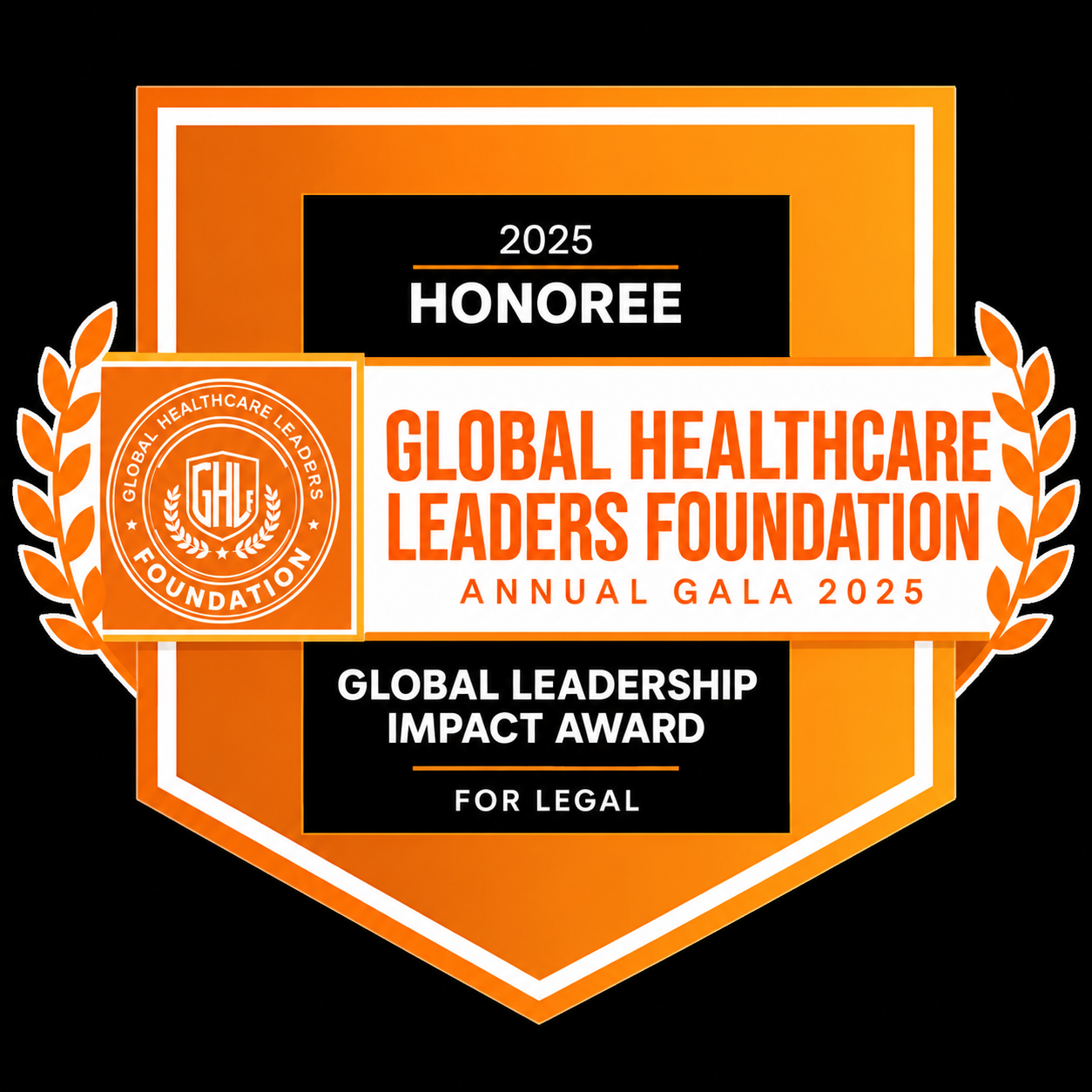 2025 Global Healthcare Leaders Foundation Global Leadership Impact Award for Legal